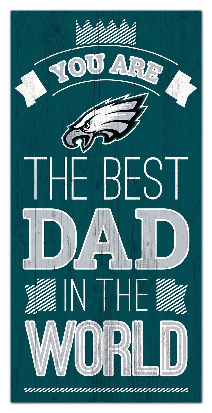 PHILADELPHIA EAGLES BEST DAD IN THE WORLD 6'X12' SIGN – JR'S SPORTS