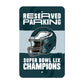 PHILADELPHIA EAGLES SUPER BOWL LIX CHAMPIONS 12" X 18" PARKING SIGN